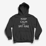 Keep-Calm-and-Spit-Fire-Hoodie-Light-Pink.jpg