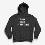 Single-Taken-Hustling-Hoodie-Black.jpg