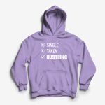 Single-Taken-Hustling-Hoodie-Black.jpg