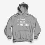 Single-Taken-Hustling-Hoodie-Black.jpg