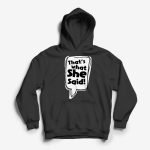 Thats-What-She-Said-Hoodie-White.jpg