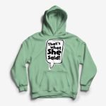 Thats-What-She-Said-Hoodie-White.jpg
